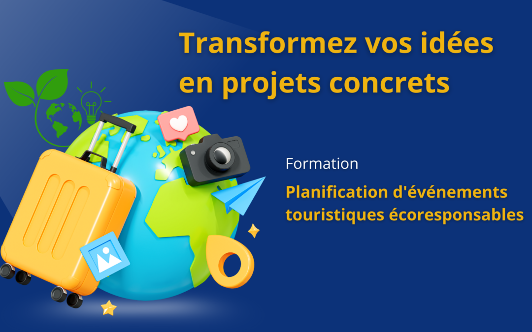 Planification d’événements touristiques écoresponsables : transformez vos idées en projets concrets