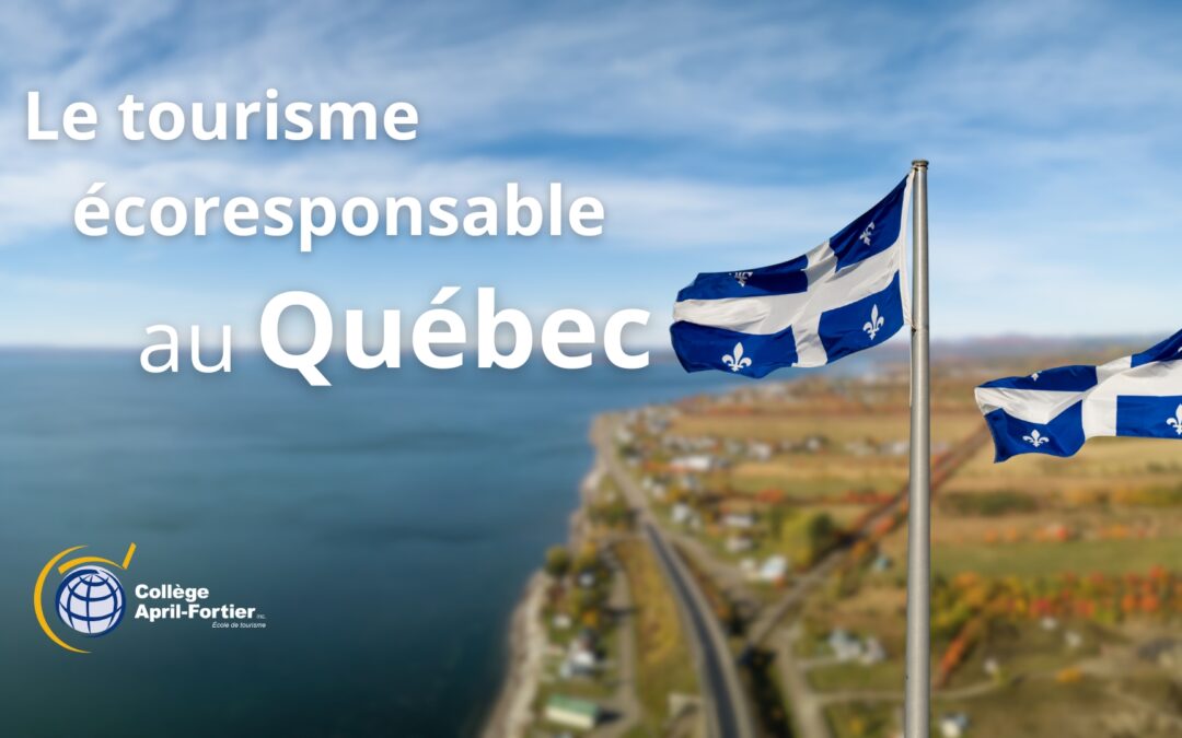 Le tourisme écoresponsable au Québec 