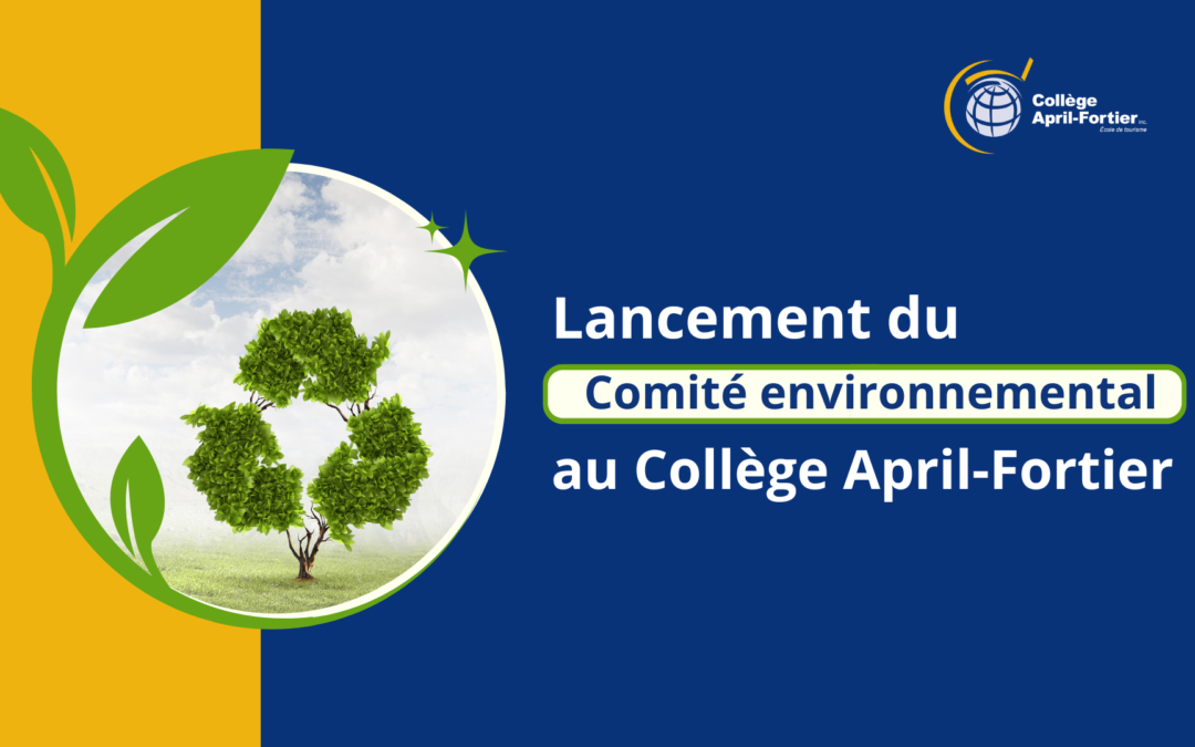 Lancement du Comité environnemental au Collège April-Fortier